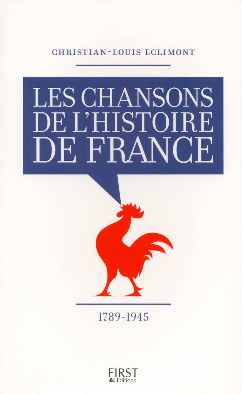 Les Chansons de l'Histoire de France – 1789-1945 book