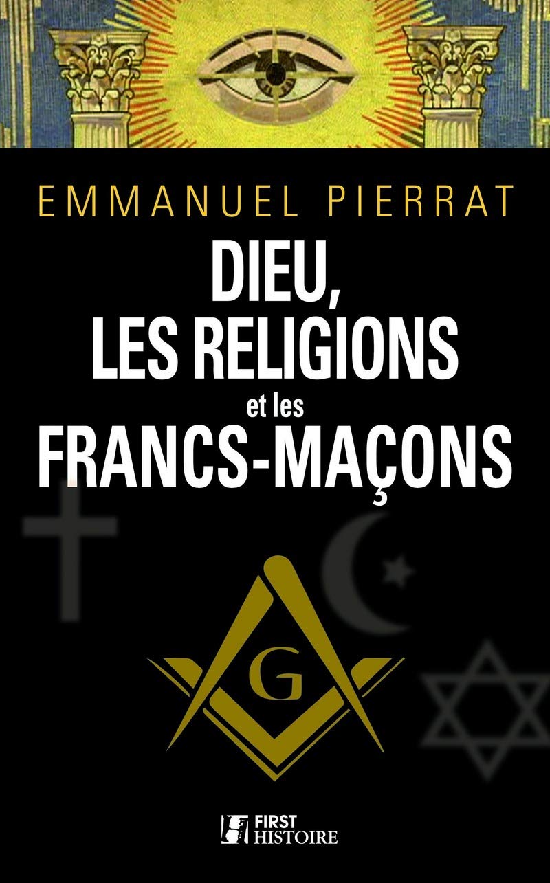 Dieu, les religions et les francs-maçons Religion & Esotericism