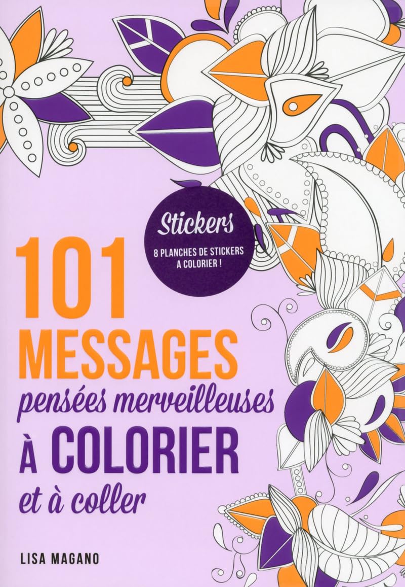 101 messages Pensées merveilleuses à colorier et à coller book