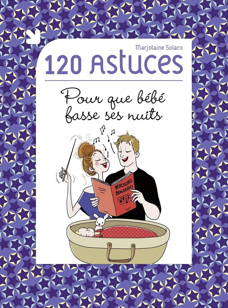 120 astuces pour que bébé fasse ses nuits Parents & Children