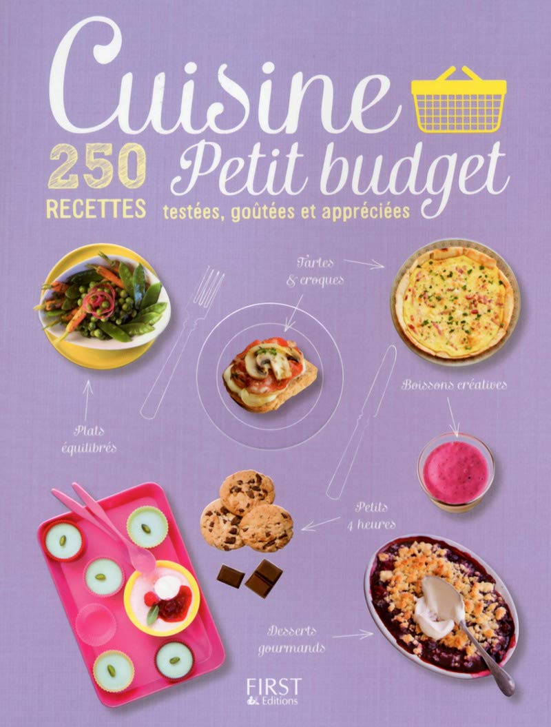 Cuisine petit budget - 250 recettes testées, goûtées et appréciées Leisure, Home & Garden