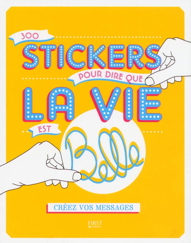 300 stickers pour dire que la vie est belle book