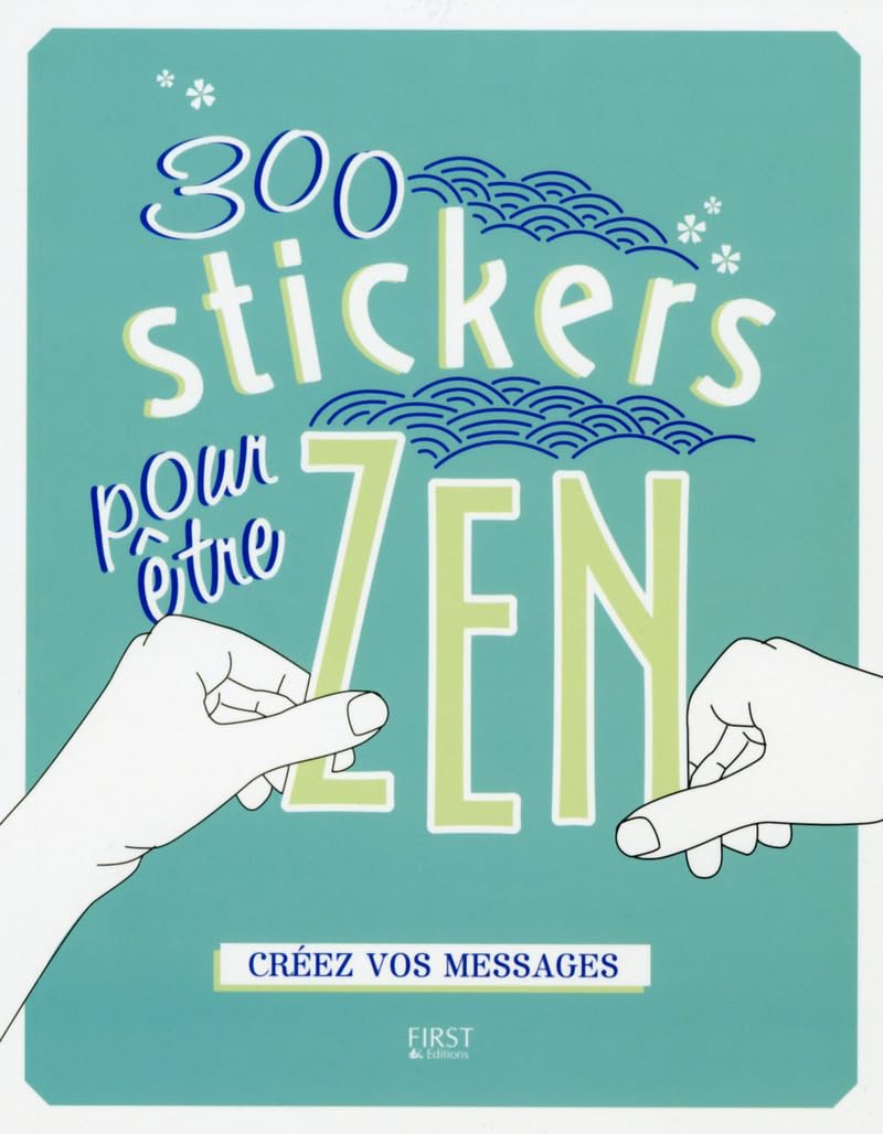 300 stickers pour être zen - Créez vos messages Hobbies & Crafts
