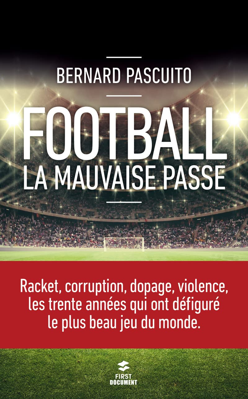 Football, la mauvaise passe Essays & Short Stories