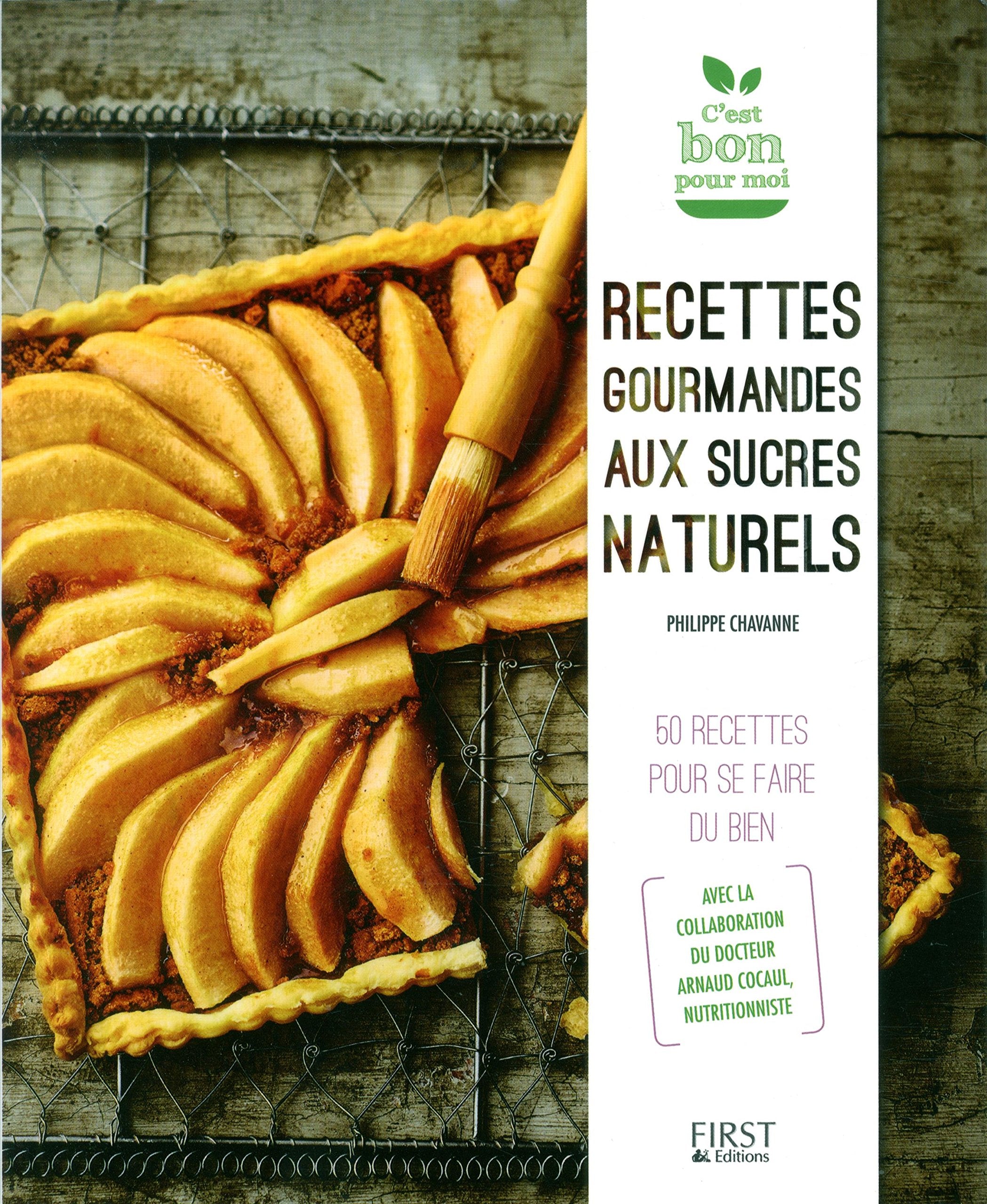 Recettes gourmandes aux sucres naturels book