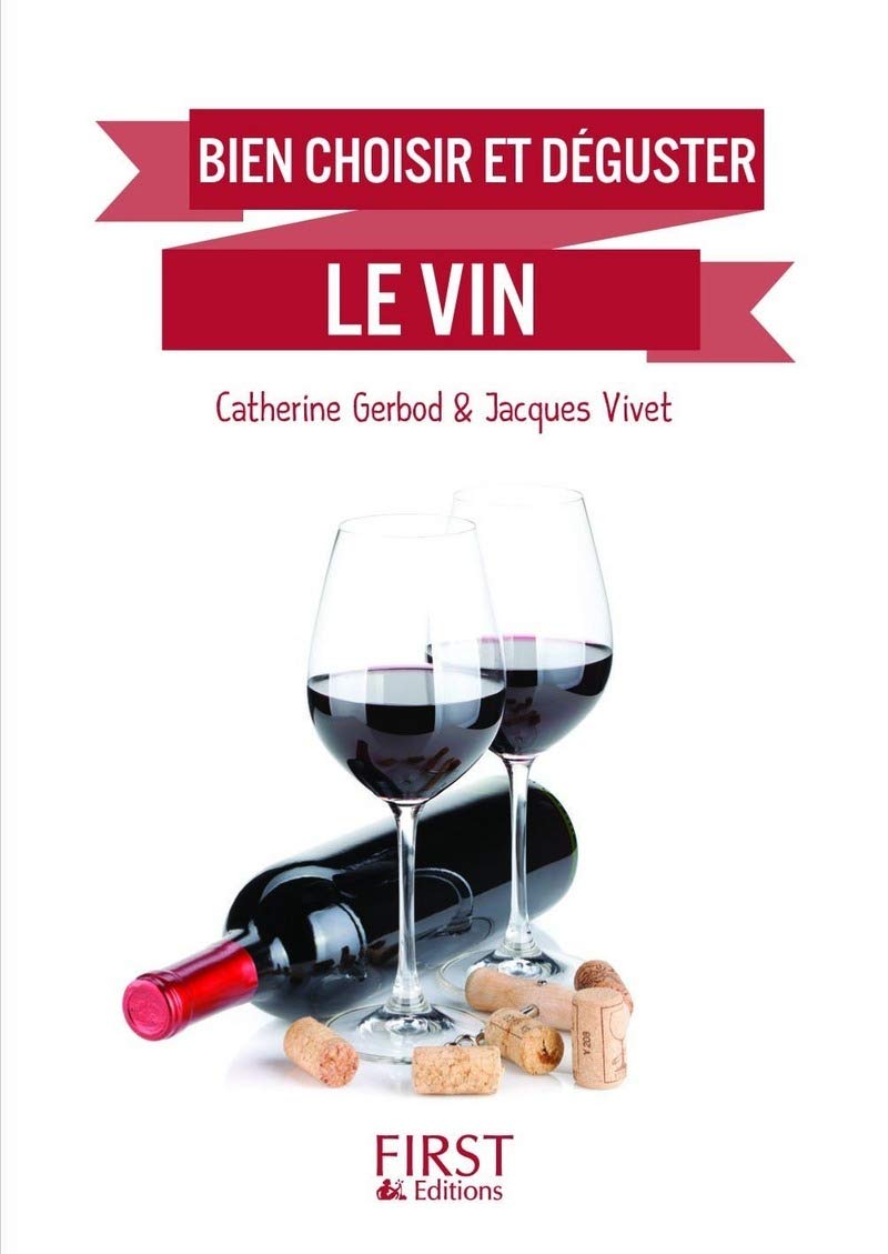 Petit Livre de - Bien choisir et déguster le vin book