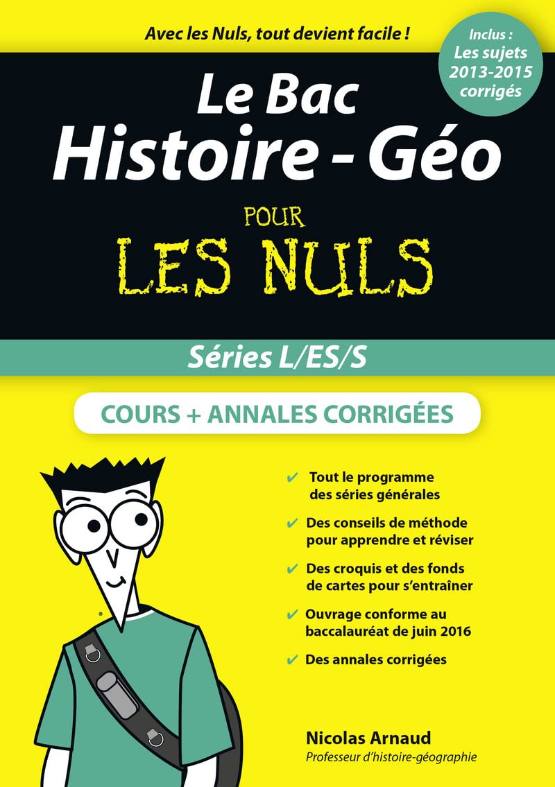 Le Bac Histoire-Géo pour les nuls, Nouvelle édition: Spécial L/ES/S Professional & Reference Books