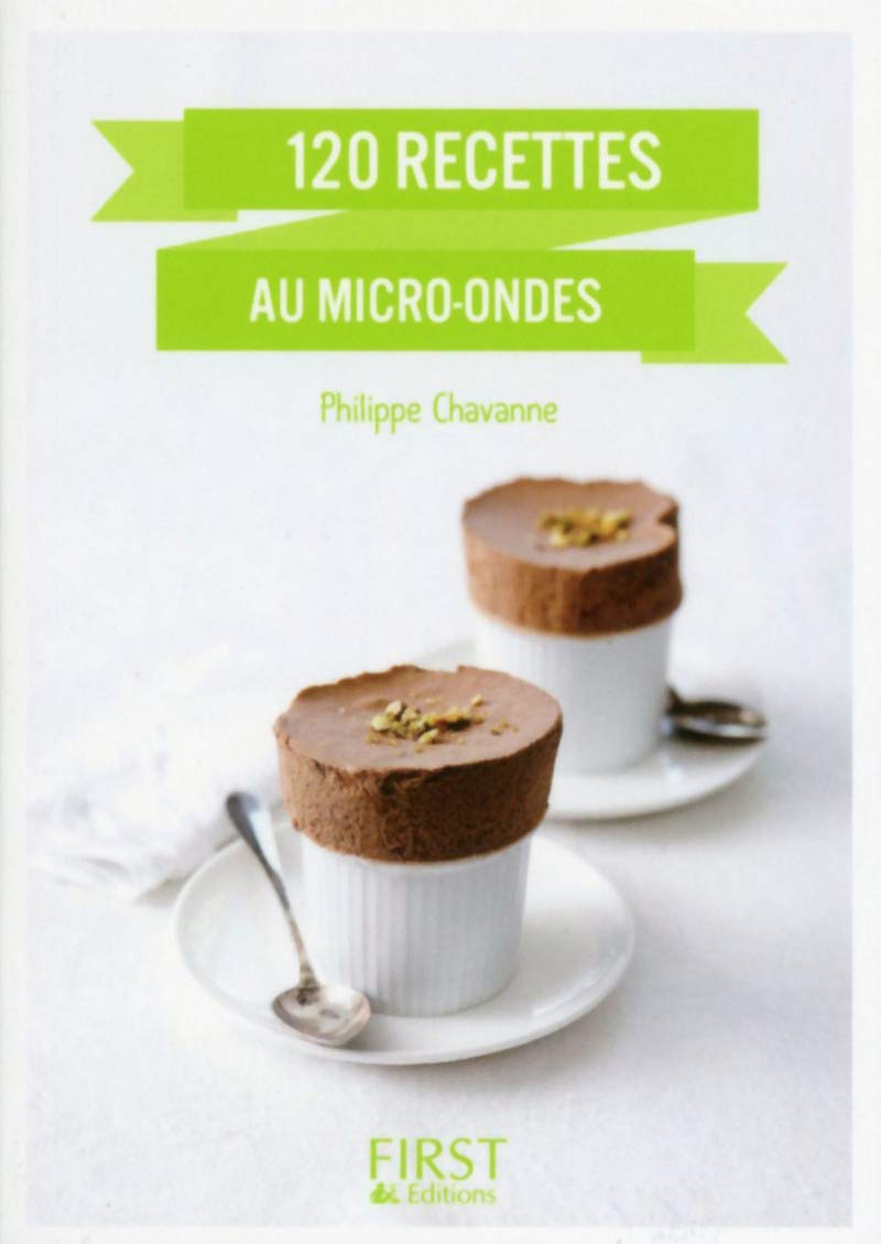 Petit Livre de - 120 recettes au micro-ondes book