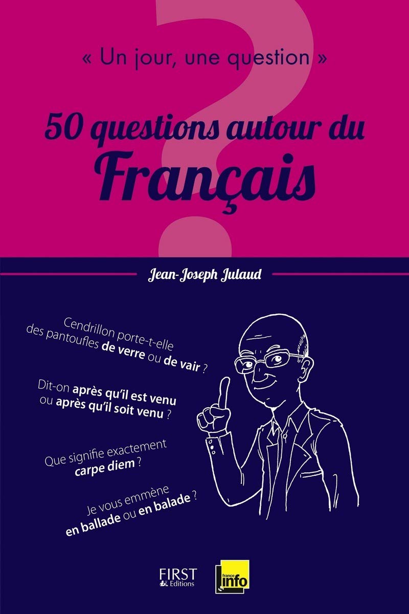 Un jour, une question : 50 questions autour du français Foreign Languages ​​& Dictionaries