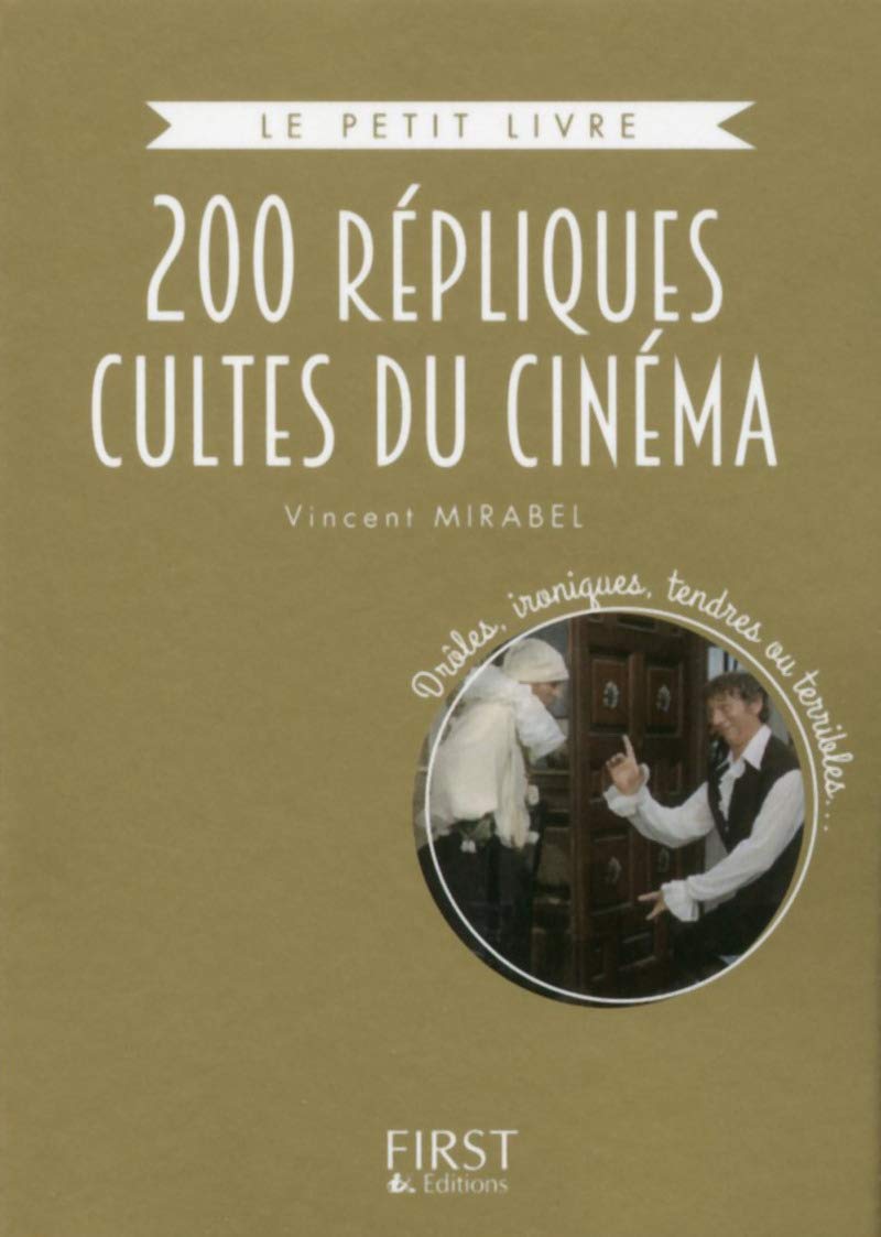 Le Petit Livre collector - 200 répliques cultes du cinéma book