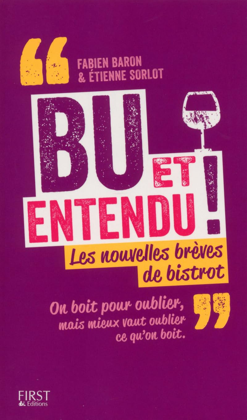 Bu et entendu !: Les nouvelles brèves de bistrot Humour & Satire