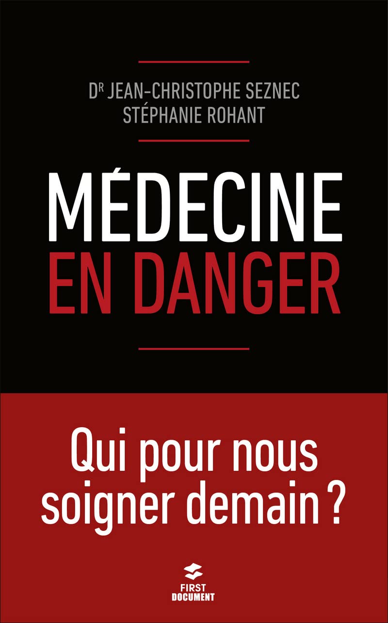 Médecine en danger: Qui pour nous soigner demain ? book