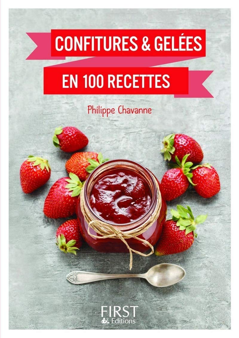 Le Petit livre de - Confitures & gelées en 100 recettes book