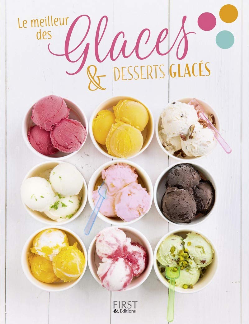 Le meilleur des glaces et desserts glacés book