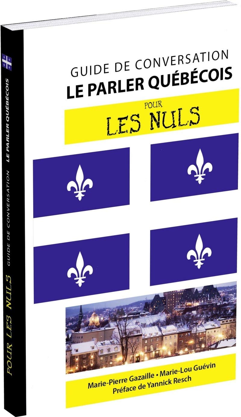 Le parler québécois - Guide de conversation Pour les Nuls, 2e book