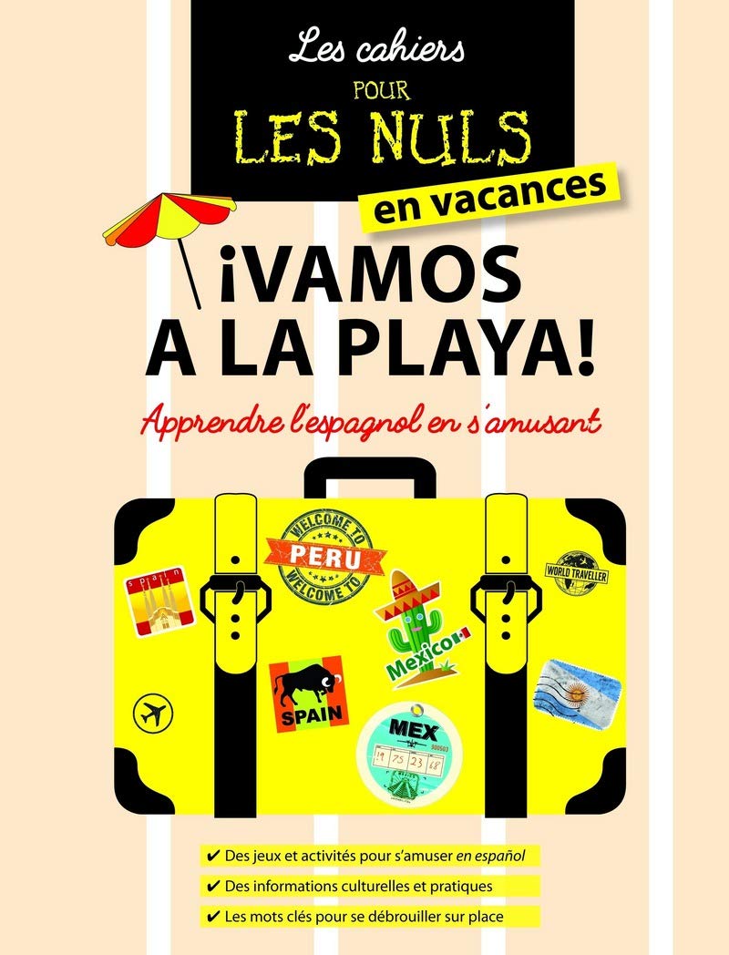 Cahier pour les Nuls en vacances : ¡Vamos a la playa!: Apprendre l'espagnol en s'amusant Foreign Languages ​​& Dictionaries