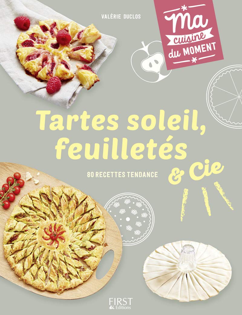 Tartes soleil, feuilletés et Cie book