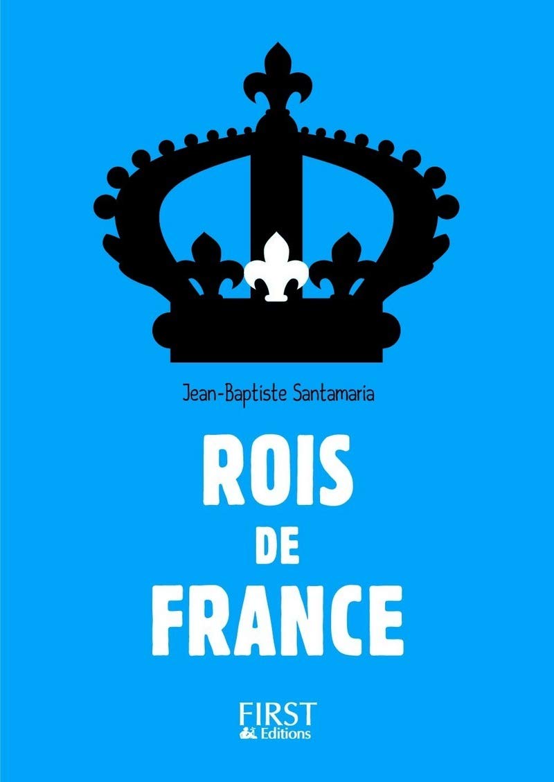 Petit Livre - Rois de France 3ed Politics & History