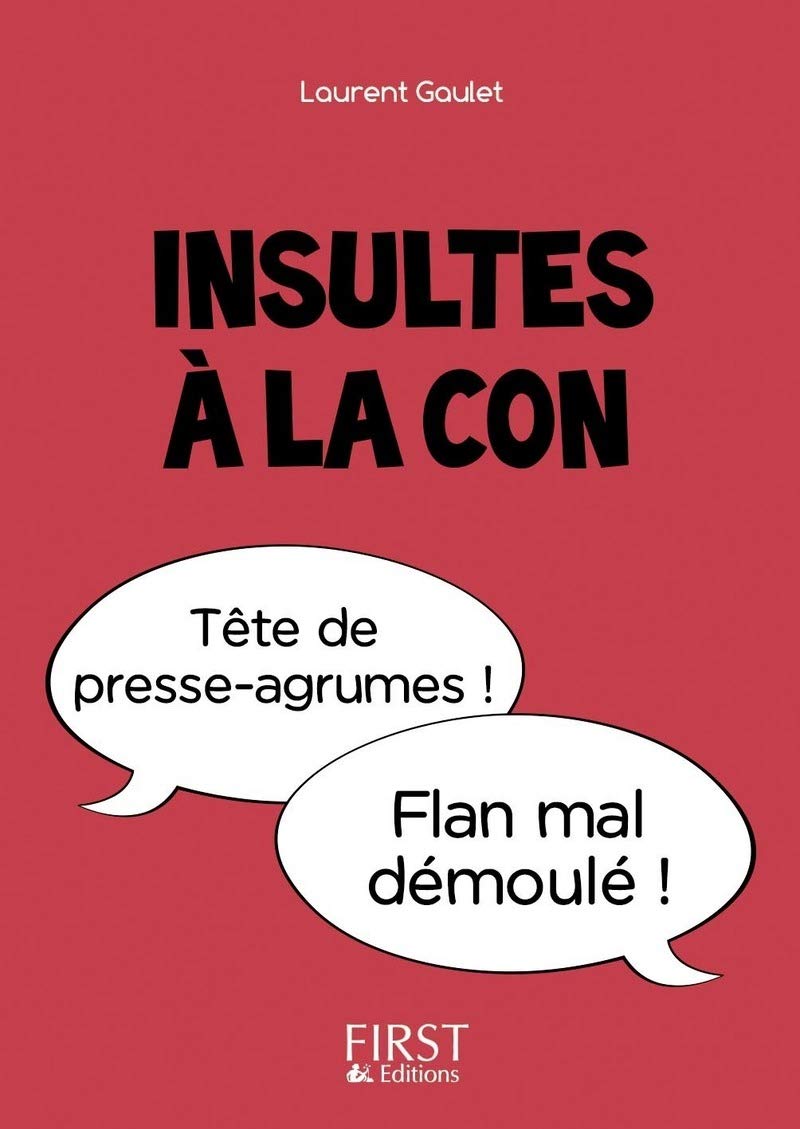 Le Petit Livre de - Insultes à la con Humour & Satire