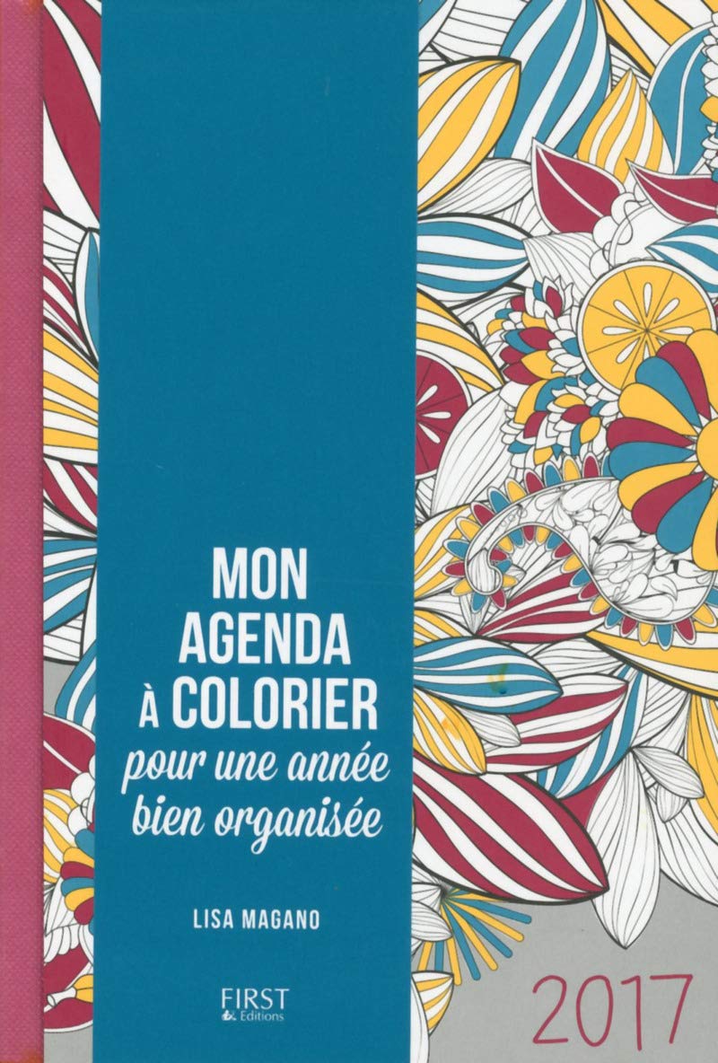 Mon agenda à colorier pour une année bien organisée - 2017 book