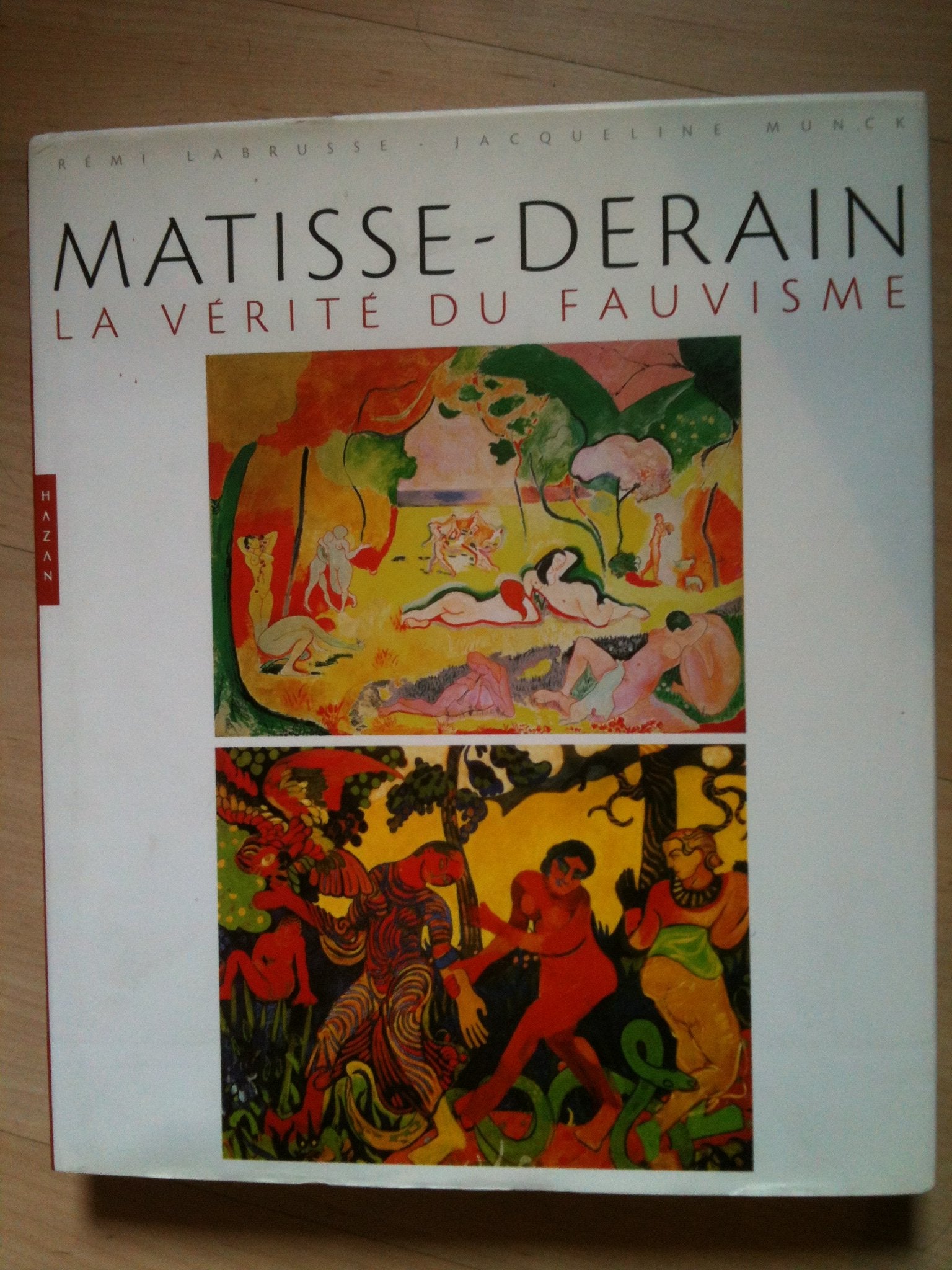 Matisse-Derain: La vérité du fauvisme book