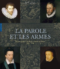 La parole et les armes : chronique des guerres de Religion en France, 1562-1598 Religion & Esotericism