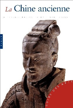 La Chine ancienne : de la fondation de l'Empire à la dynastie Ming : pouvoir, religion, vie quotidienne Film, Art & Culture