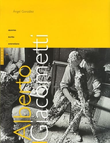 Alberto Giacometti: Oeuvres, écrits, entretiens Books