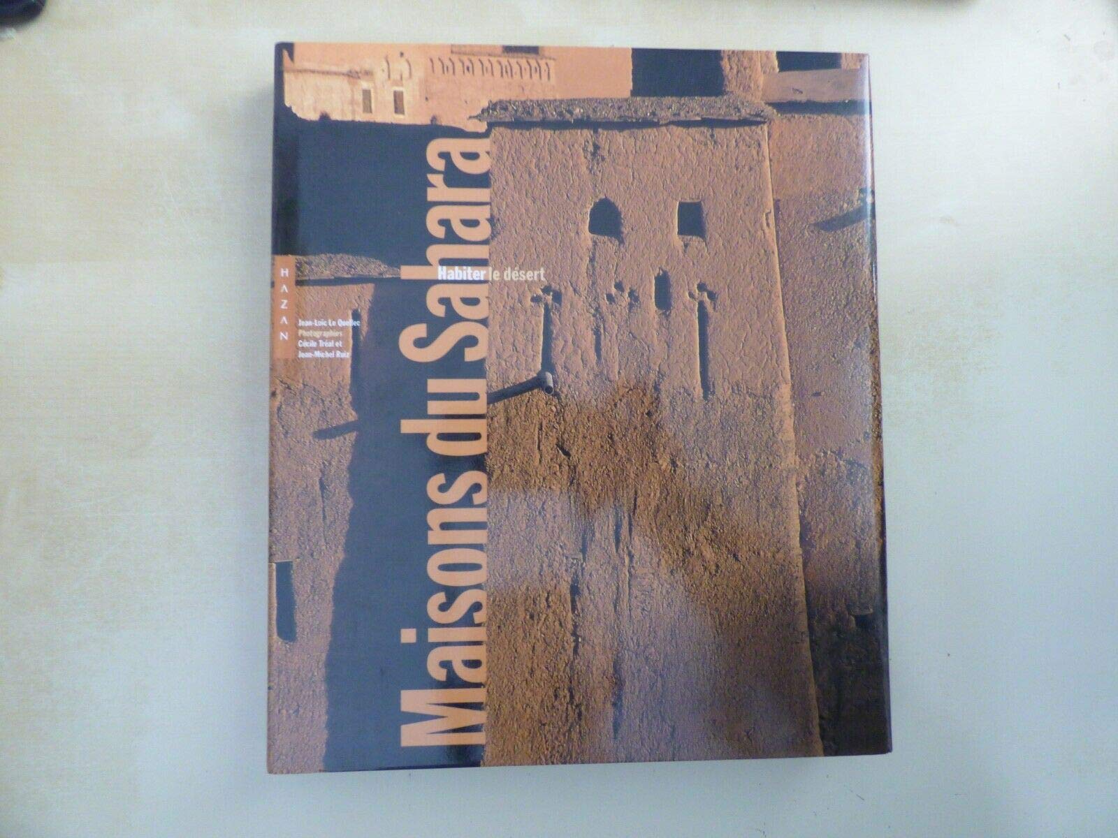 Maisons du Sahara: Habiter le désert Books