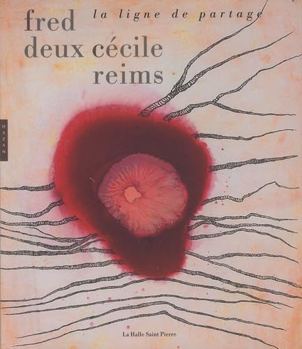 Fred Deux-Cécile Reims: La ligne de partage book