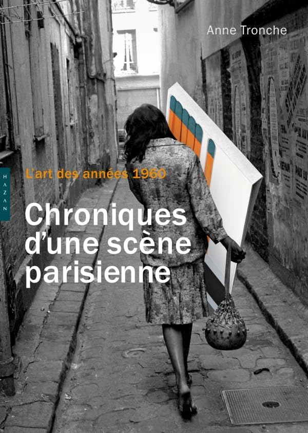 Chroniques d'une scène parisienne: L'art des années 1960 book