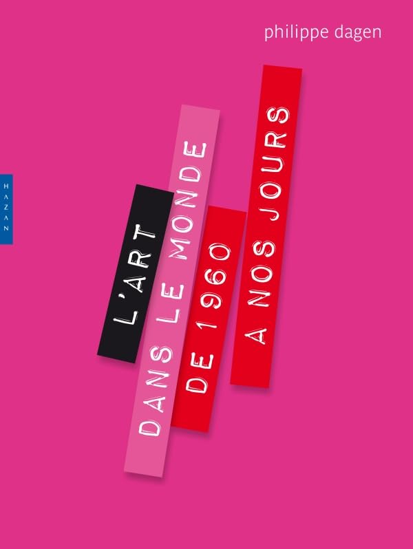 L'art dans le monde de 1960 à nos jours book