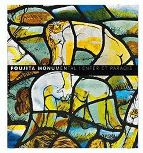 Foujita monumental ! Enfer et paradis book