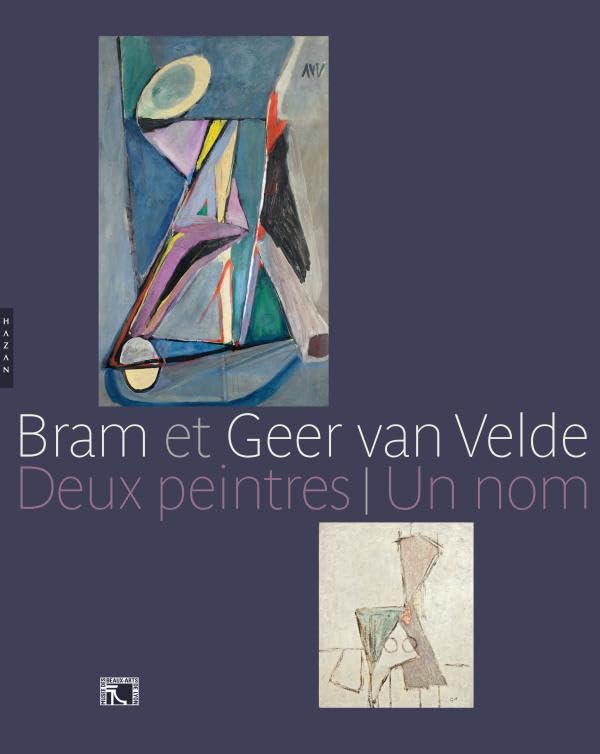 Bram et Geer Van Velde: Deux peintres, un nom book