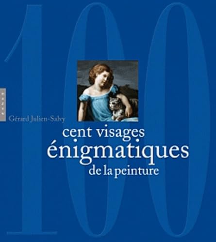 Cent visages énigmatiques de la peinture book