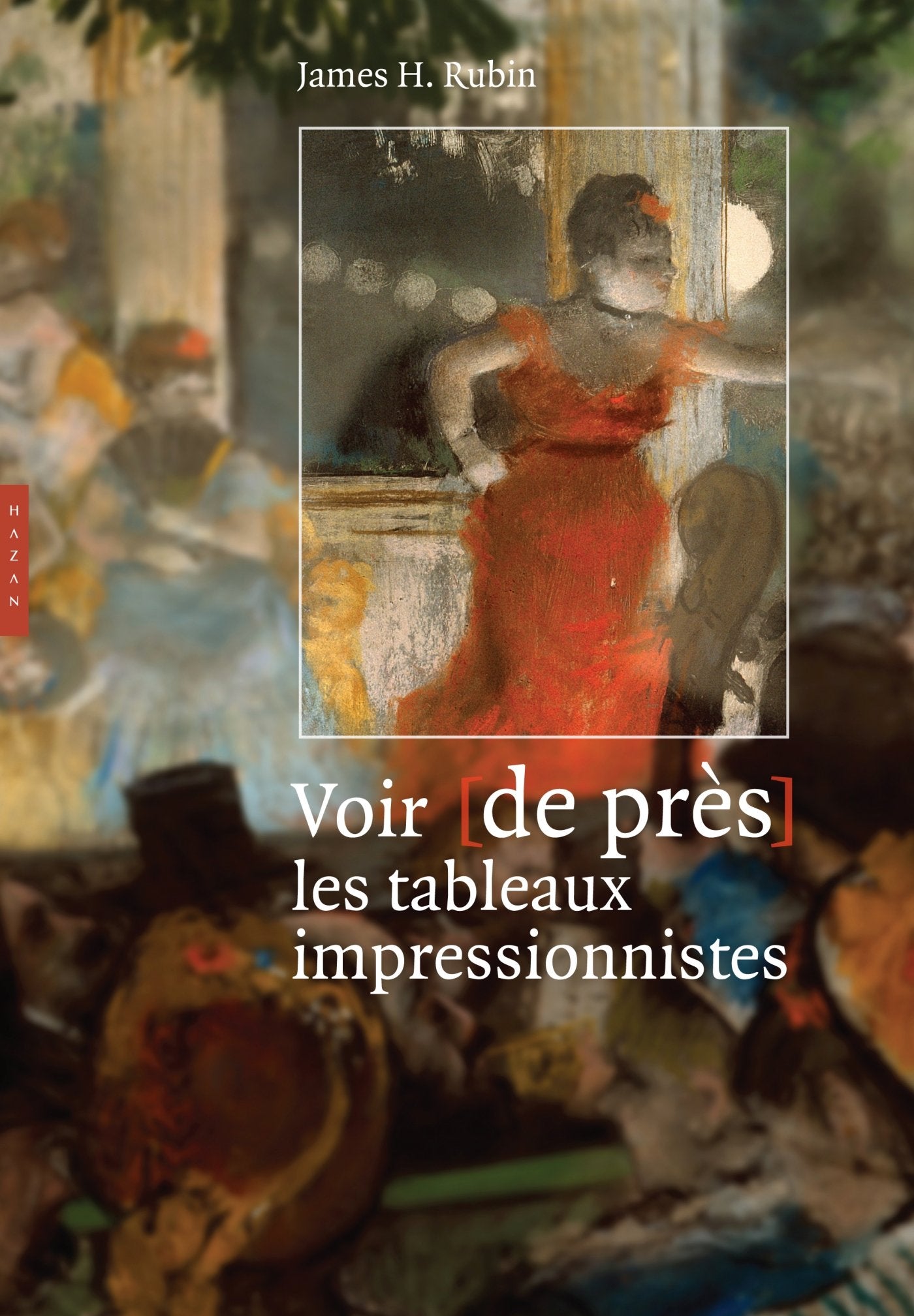 Voir de près les tableaux impressionnistes book