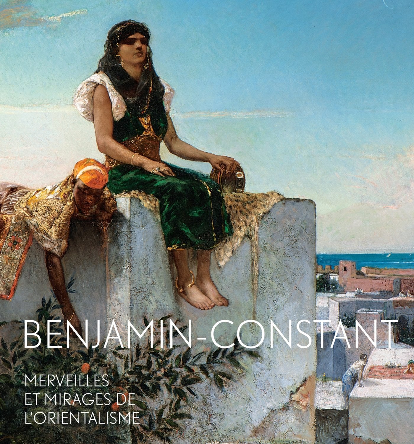 Benjamin-Constant: Merveilles et mirages de l'orientalisme book