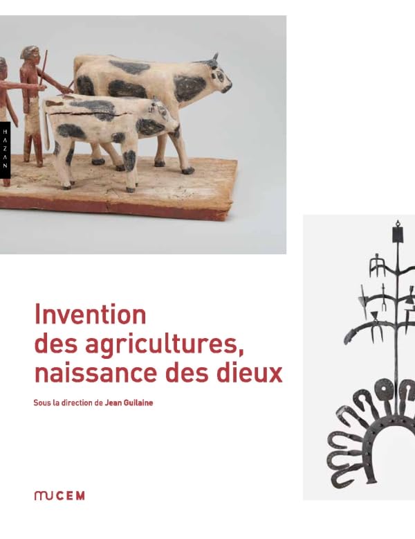 Invention des agricultures, naissance des dieux book