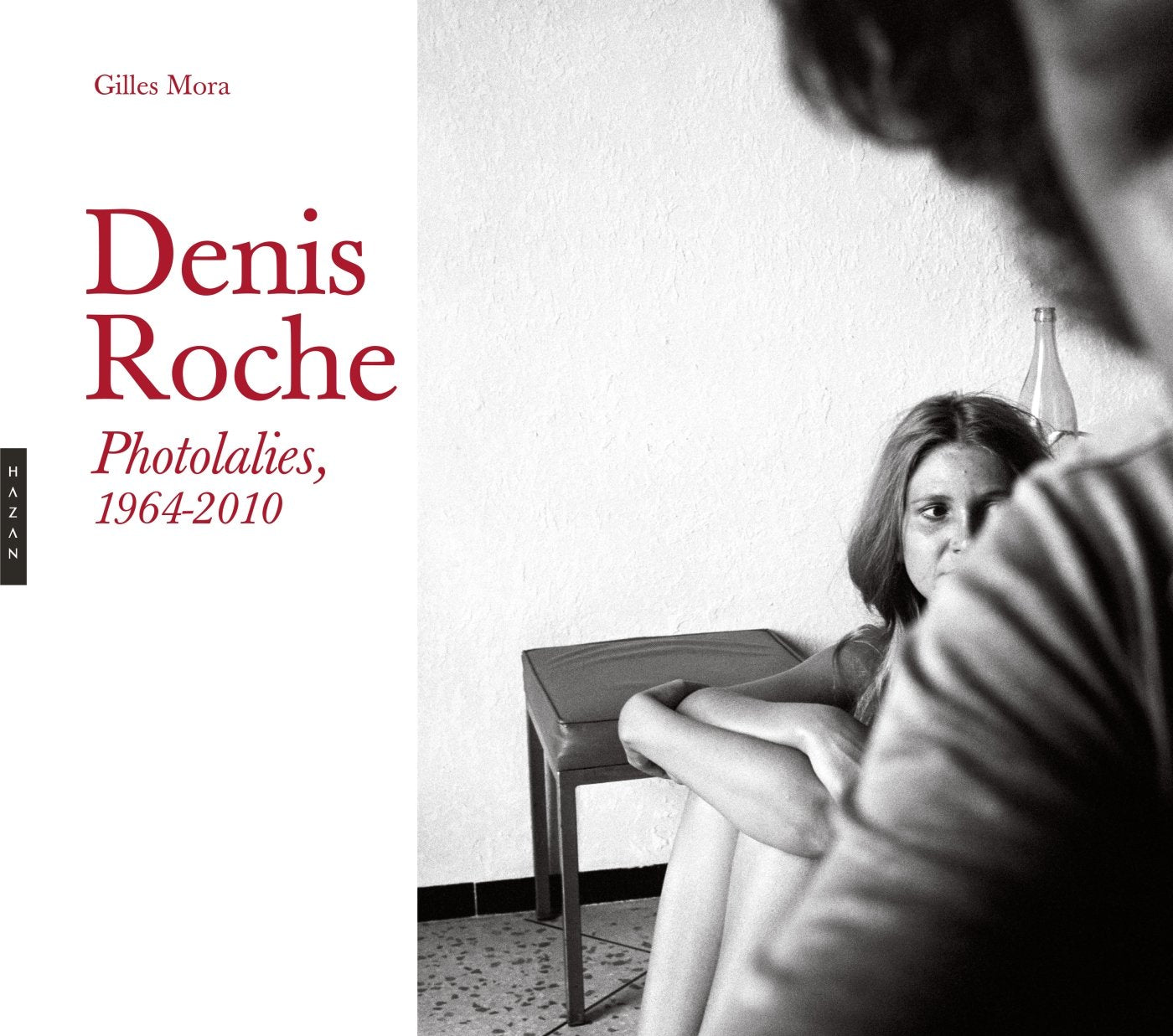 Denis Roche. Photolalies (1964-2010) Film, Art & Culture