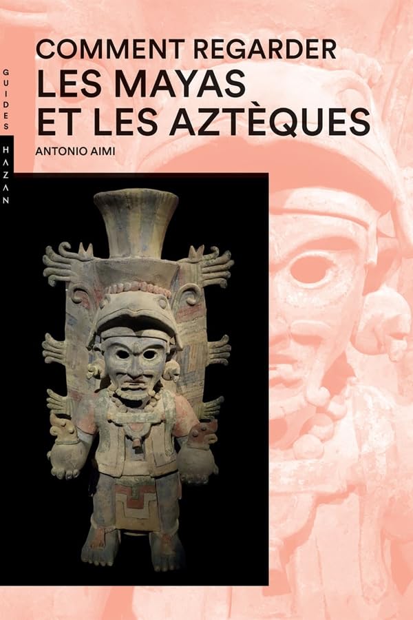 Comment regarder Les Mayas et les Aztèques Nouvelle Édition Film, Art & Culture