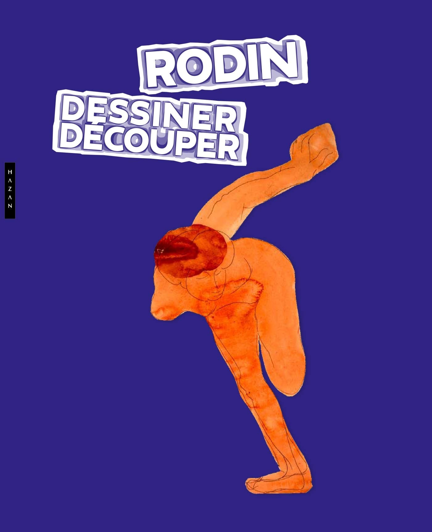 Rodin : dessiner, découper " La clé de mon oeuvre " book