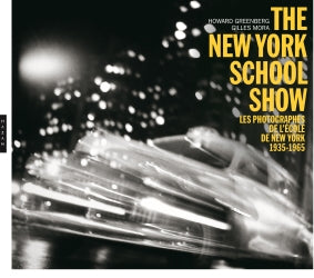 The New York school show : les photographes de l'école de New York 1935-1963 : exposition, Montpellier, Pavillon populaire, du 7 octobre 2020 au 10 janvier 2021 Photography