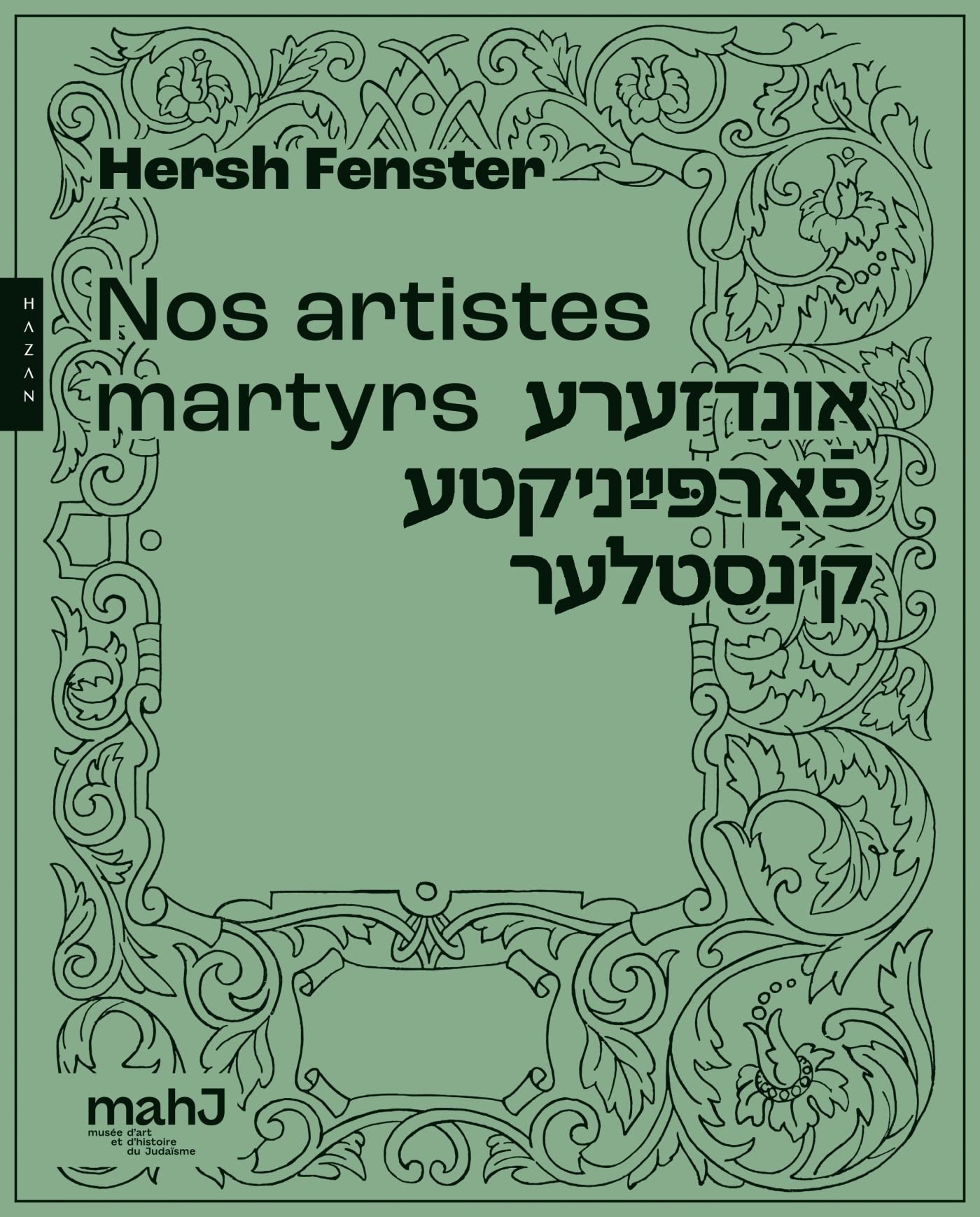 Nos artistes martyrs par Hersh Fenster Film, Art & Culture