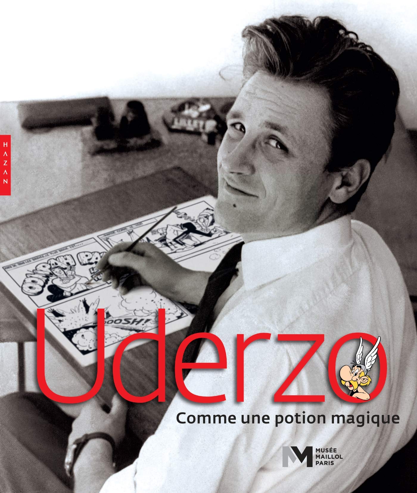 Uderzo, comme une potion magique (catalogue officiel d'exposition-musée Maillol) Film, Art & Culture