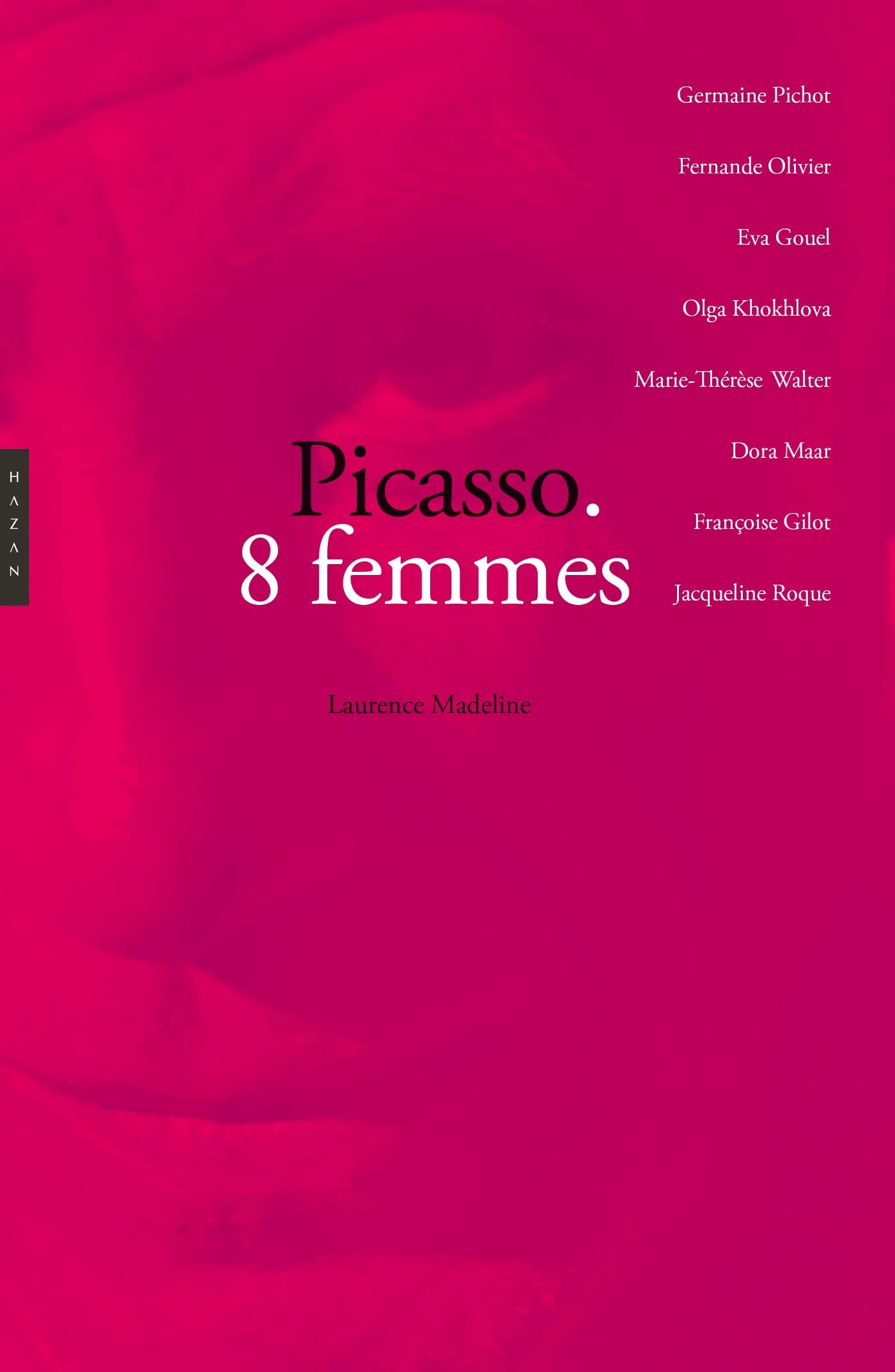 Picasso. 8 femmes Art & Literature