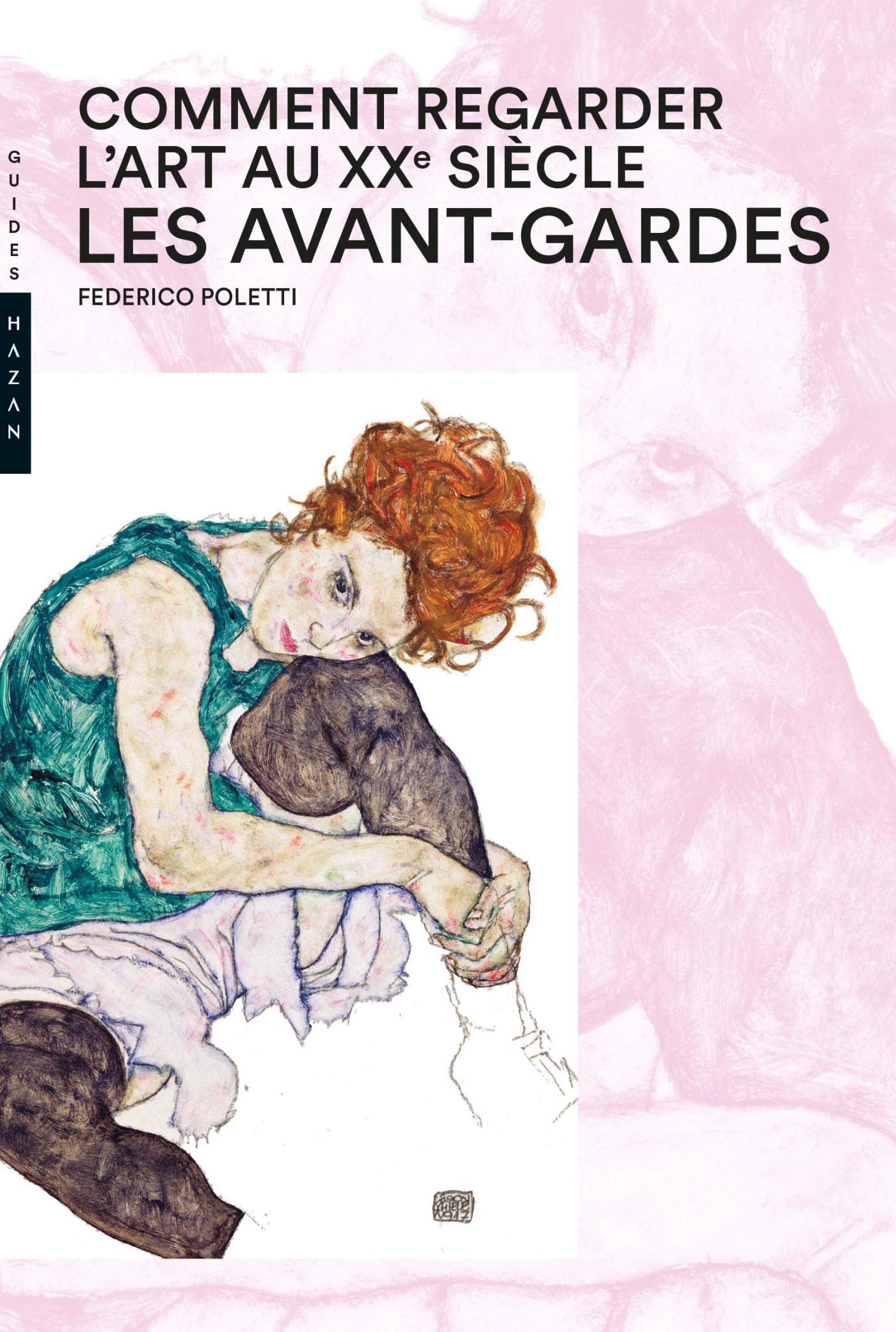 Comment regarder l'art au XXème Siècle, les avant-Gardes book