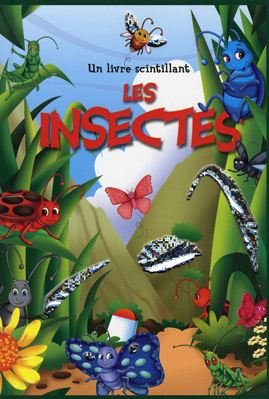 Un livre scintillant : Les insectes book