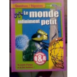 Le monde infiniment petit : Un monde d'images et de faits fascinants ! (Questions-réponses) Books