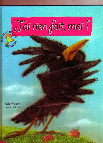 J'ai rien fait, moi ! (Mes plus belles histoires) book