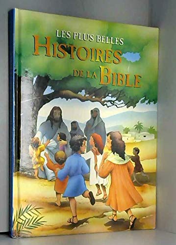 Les plus belles histoires de la bible book